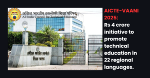 Read more about the article AICTE-VAANI 2025: 22 क्षेत्रीय भाषाओं में तकनीकी शिक्षा को बढ़ावा देने के लिए 4 करोड़ रुपये की पहल