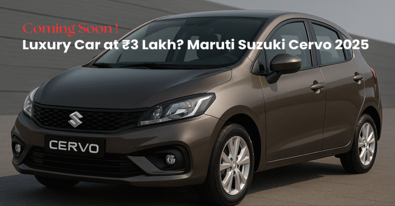 Read more about the article Luxury Car at ₹3 Lakh? Discover the Stunning Features of Maruti Suzuki Cervo 2025